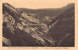 Route De Saint-Claude à Genève (39) Le Cirque Et Les Cascades De Flument - Ed. J - Autres & Non Classés