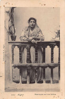 Algérie - Mauresque Qur Son Balcon - Ed. D.Z. 127 - Frauen