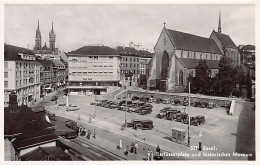 BASEL - Barfüsserplatz Und Historisches Museum - Verlag Xavier Frey 511 - Basilea