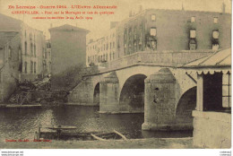 54 GERBEVILLER Lorraine Guerre 1914 L'Oeuvre Allemande Pont Sur La Mortagne Maisons Incendiées En 1916 - Gerbeviller