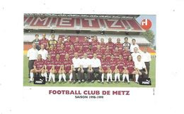 FC METZ FOOTBALL SAISON 1998/ 1999        ***   A SAISIR *** - Metz