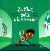 ENF-009 : Le Chat Botté à La Rescousse / Hachette Jeunesse / MCDO / 2015 - Hachette