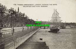 R600642 Thames Embankment. London. Showing Naval Volunteer Ship. H. M. S. Buzzar - Autres & Non Classés