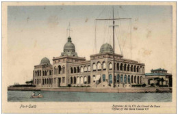 Port Said - Bureaux De La Cie Du Canal De Suez - Port Said