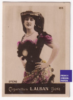 Otéro - Cigarettes L. Alban 1910 Photo Femme Sexy Pin-up Vintage Artiste Cabaret Paris Bône Danse Danseuse A62-19 - Autres Marques