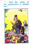 F70. Vintage Comic Postcard. All Of My Corporation Is Behind Me! - Humour