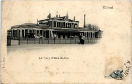 Elbeuf - La Gare Saint Aubin - Elbeuf