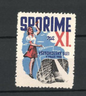 Reklamemarke Praze, XI. Vsesokolsky Slet Sporime 1948, Fräulein Hält Einen Buchstaben  - Erinnophilie