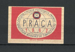 Reklamemarke Praga, Svétová Vystava Postovnich Znamek 1962, Erdkugel Und Brieflogo  - Erinnophilie