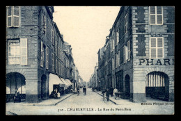 08 - CHARLEVILLE - LA RUE DU PETIT-BOIS - Charleville