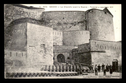 08 - SEDAN - LA CITADELLE AVANT LA GUERRE - CANONS - ARTILLERIE - Sedan