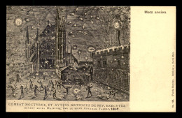 57 - METZ - ANCIEN - COMBAT NOCTURNE D'ABRAHAM FABERT EN 1606 - Metz