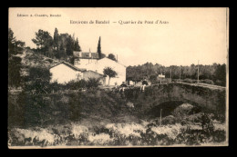 83 - ENVIRONS DE BANDOL - QUARTIER DU PONT D'ARAN - Bandol