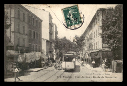 83 - TOULON - PONT DU LAS - ROUTE DE MARSEILLE - TRAMWAY - Toulon