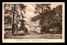 92 - BOURG-LA-REINE - INSTITUTION DES SOURDS ET MUETS - Bourg La Reine