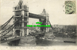 R600906 54. London. Tower Bridge And Tower Of London. LL. 1908 - Other & Unclassified