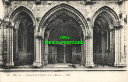 R600925 83. Dijon. Portail De LEglise Notre Dame. ND. Levy Et Neurdein Reunis - Wereld