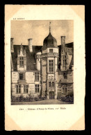 18 - AINAY-LE-VIEIL - GRAVURE - LE CHATEAU - Ainay-le-Vieil