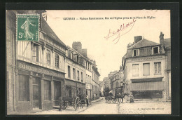 CPA Gournay, Maison Renaissance, Rue De L`Eglise Prise De La Place De L`Eglise  - Other & Unclassified