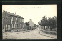 CPA Barbery, La Rue Du Général Taupin  - Sonstige & Ohne Zuordnung