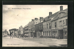 CPA Grandvilliers, Place Barbier  - Grandvilliers