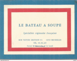 Le Bateau A Soupe Bruxelles Belgique / CARTE De VISITE Publicitaire PUB Restaurant - Visiting Cards