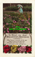 R603952 To Greet My Dear Daughter Birthday. RP. Postcard - Mundo