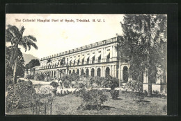 AK Trinidad / B. W. I., The Colonial Hospital Port Of Spain  - Trinidad