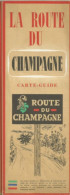 PG / SUPERBE CARTE ANCIENNE  LA ROUTE DU CHAMPAGNE  CARTE GUIDE Vin Vignoble EPERNAY - Publicidad