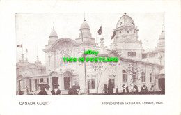 R601978 Canada Court. Franco British Exhibition. London. 1908 - Otros & Sin Clasificación