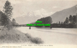 R601998 J. J. 5857. Aigle. Pont DIllarsaz Sur Le Rhone. Jullien Freres. 1907 - Welt