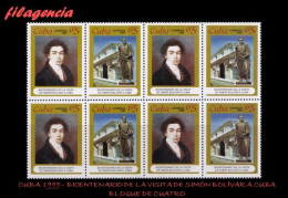 CUBA. BLOQUES DE CUATRO. 1999-08 BICENTENARIO DE LA VISITA DE SIMÓN BOLÍVAR A CUBA. SE-TENANT - Unused Stamps