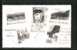 AK Maria Absam, Gnadenkirche, Nordkette, Glungezer, Gnadenbild  - Autres & Non Classés