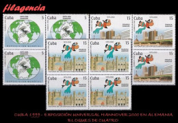 CUBA. BLOQUES DE CUATRO. 1999-22 EXPOSICIÓN UNIVERSAL HANNOVER 2000. SEGUNDA SERIE - Unused Stamps