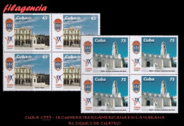 CUBA. BLOQUES DE CUATRO. 1999-27 IX CUMBRE IBEROAMERICANA DE JEFES DE ESTADO EN LA HABANA - Ongebruikt