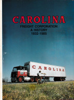 Carolina Freight Corporation. History 1932-1985. Cherryville North Carolina. - Stati Uniti
