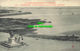 R602128 La Basse Normandie Pittoresque. 4062. Cherbourg. La Place Napoleon Et Vu - Welt