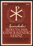 Künstler-AK Mainz, 72. Dt. Katholikentag 1948, Christusmonogramm  - Autres & Non Classés