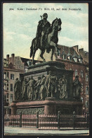 AK Köln, Denkmal Fr. Wilh. III. Auf Dem Heumarkt  - Köln