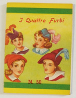 Bq37 Libretto Minifiabe Tascabili I Quattro Furbi Ed Vecchi 1952 N50 - Non Classificati