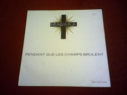 NIAGARA   PENDANT QUE LES CHAMPS BRULENT - 45 Rpm - Maxi-Singles