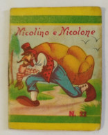 Bq46 Libretto Minifiabe Tascabili Nicolino E Nicolone Ed Vecchi 1952 N22 - Ohne Zuordnung