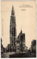 BELGIQUE -  ANTWERPEN/ANVERS - La Flèche De La Cathédrale - Antwerpen