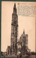 BELGIQUE -  ANTWERPEN / ANVERS - La Cathédrale - Antwerpen