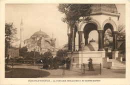  Turquie  CONSTANTINOPLE  La Fontaine Guillaume II Et Sainte Sophie - Türkei