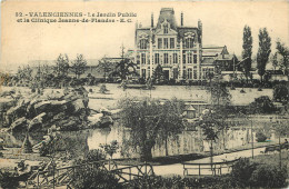  59 VALENCIENNES   Le Jardin Public Et La Clinique JEANNE DE FLANDRE - Valenciennes