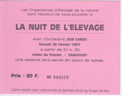 TICKET BILLET  BAL - HALLES DU PEURON CHAUVIGNY  - ORCHESTRE JOSE CANDO - NUIT DE L'ELEVAGE DE LA VIENNE 86 - Tickets D'entrée