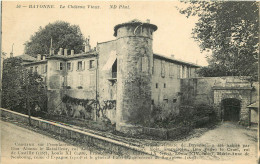  64  BAYONNE  Le Château Vieux - Bayonne