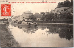 58 CERCY LA TOUR - Canal Du Nivernais, Passage D'un Bateau  - Sonstige & Ohne Zuordnung