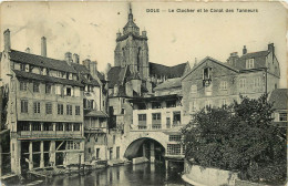  39   DOLE   LE CLOCHER ET LE CANAL DES TANNEURS - Dole